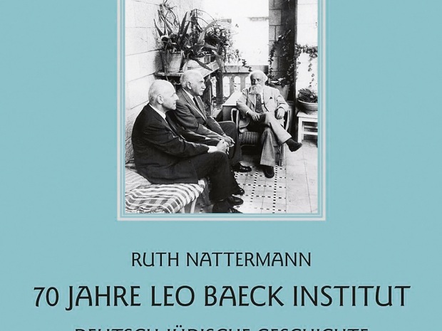 70 Jahre Leo Baeck-Institut - Das gerettete Erbe des deutschen Judentums