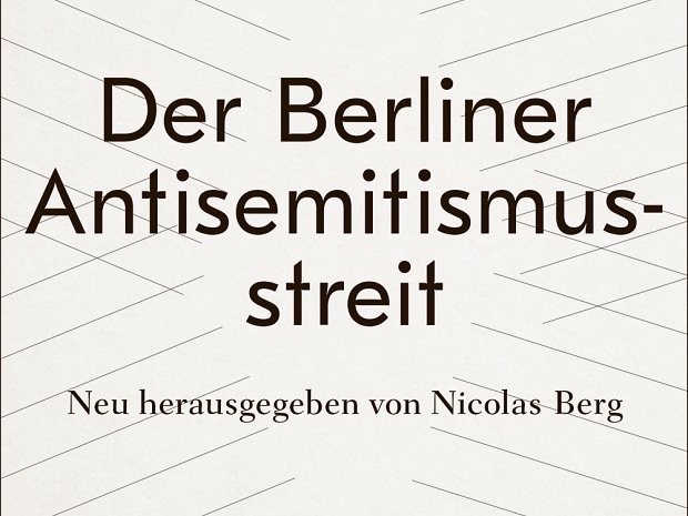 Der „Berliner Antisemitismusstreit“: Nicolas Berg hat Walter Boehlichs Standardwerk neu gelesen