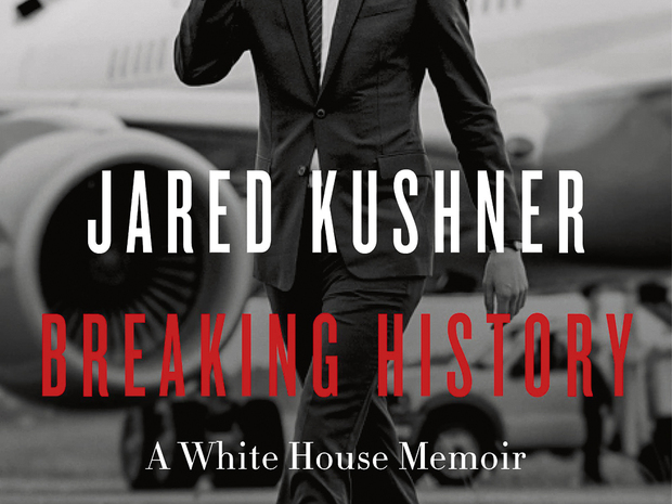 Jared Kushners Buch – „Breaking History: A White House Memoir“
