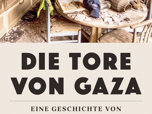 Buchempfehlung: Die Tore von Gaza: Eine Geschichte von Terror, Tod, Überleben und Hoffnung | Der 7. Oktober 2023